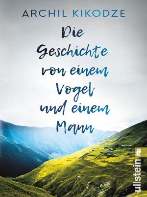 cover image of Die Geschichte von einem Vogel und einem Mann